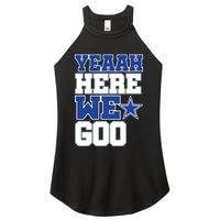 Dallas Here We Go Women's Perfect Tri Rocker Tank