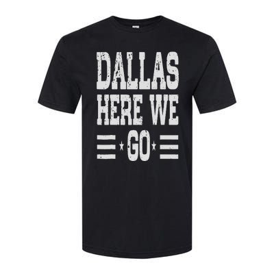 Dallas Here We Go Softstyle CVC T-Shirt