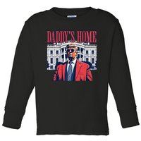 Daddys Home White House Trump 2024 Toddler Long Sleeve Shirt