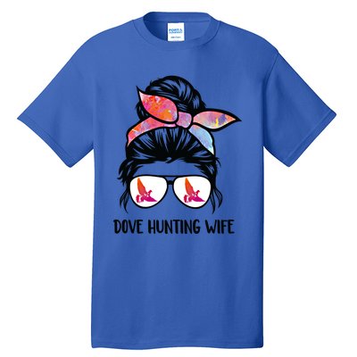 Dove Hunting Wife Messy Bun Funny Dove Hunter Mom Gift Tall T-Shirt