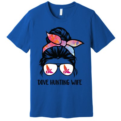 Dove Hunting Wife Messy Bun Funny Dove Hunter Mom Gift Premium T-Shirt