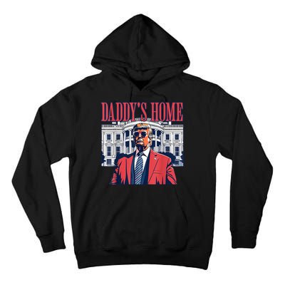 Daddys Home White House Trump 2024 Tall Hoodie