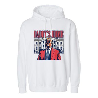 Daddys Home White House Trump 2024 Garment-Dyed Fleece Hoodie