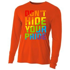 DonT Hide Your Pride Feminist Gift Funny Gift Cooling Performance Long Sleeve Crew