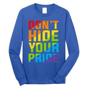 DonT Hide Your Pride Feminist Gift Funny Gift Long Sleeve Shirt