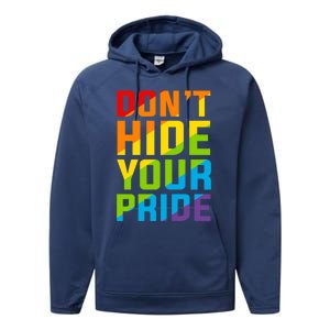 DonT Hide Your Pride Feminist Gift Funny Gift Performance Fleece Hoodie