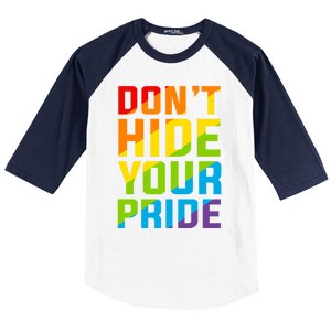 DonT Hide Your Pride Feminist Gift Funny Gift Baseball Sleeve Shirt