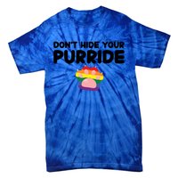 DonT Hide Your Pride Funny Gift Pride Ally Cat Purride Gift Tie-Dye T-Shirt