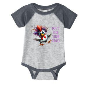 Dont Hide Your Crazy Chicken Colorful Chicken Infant Baby Jersey Bodysuit