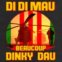 DI DI MAU Beaucoup Dinky Dau Vietnam Vet Cool Comfort Performance Bucket Hat