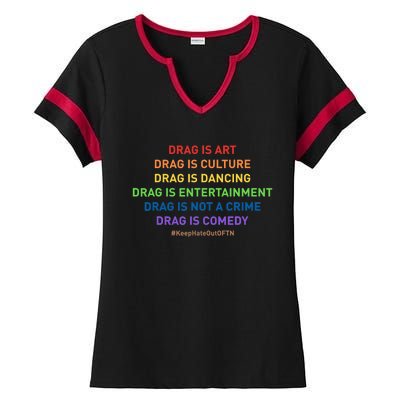 Drag Is Art Drag Is Culture Drag Is Not A Crime LGBT Pride Ladies Halftime Notch Neck Tee