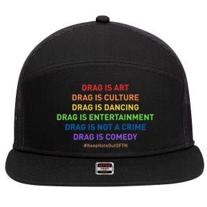 Drag Is Art Drag Is Culture Drag Is Not A Crime LGBT Pride 7 Panel Mesh Trucker Snapback Hat