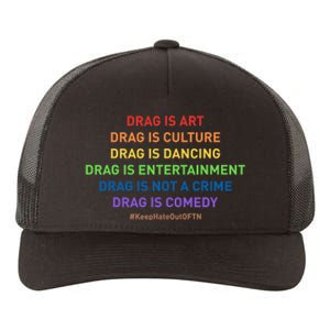 Drag Is Art Drag Is Culture Drag Is Not A Crime LGBT Pride Yupoong Adult 5-Panel Trucker Hat