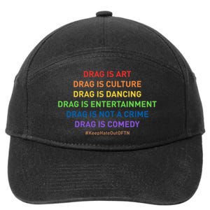 Drag Is Art Drag Is Culture Drag Is Not A Crime LGBT Pride 7-Panel Snapback Hat