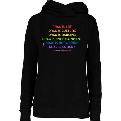 Drag Is Art Drag Is Culture Drag Is Not A Crime LGBT Pride Womens Funnel Neck Pullover Hood