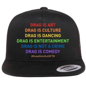 Drag Is Art Drag Is Culture Drag Is Not A Crime LGBT Pride Flat Bill Trucker Hat