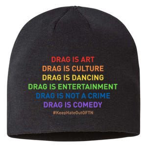 Drag Is Art Drag Is Culture Drag Is Not A Crime LGBT Pride Sustainable Beanie