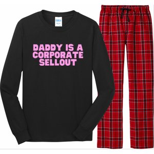 Daddy Is A Corporate Sellout College Hot Girl Slay Long Sleeve Pajama Set