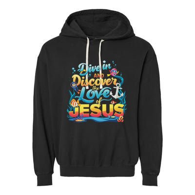 Dive In And Discover The Love Of Jesus Scuba Diving Vbs 2024 Garment-Dyed Fleece Hoodie