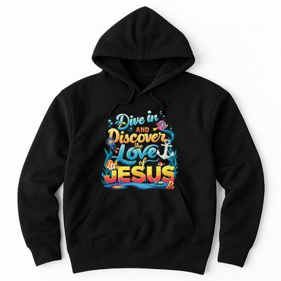 Dive In And Discover The Love Of Jesus Scuba Diving Vbs 2024 Hoodie