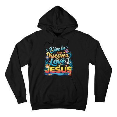 Dive In And Discover The Love Of Jesus Scuba Diving Vbs 2024 Hoodie