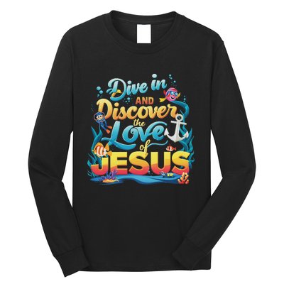 Dive In And Discover The Love Of Jesus Scuba Diving Vbs 2024 Long Sleeve Shirt