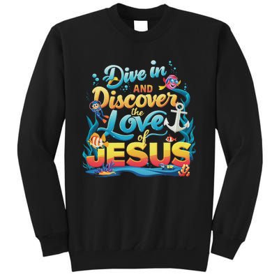 Dive In And Discover The Love Of Jesus Scuba Diving Vbs 2024 Sweatshirt