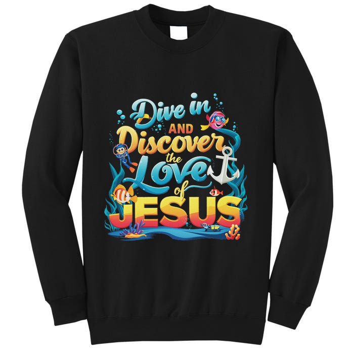 Dive In And Discover The Love Of Jesus Scuba Diving Vbs 2024 Sweatshirt