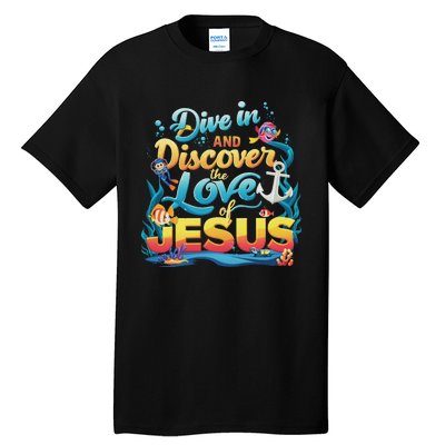 Dive In And Discover The Love Of Jesus Scuba Diving Vbs 2024 Tall T-Shirt