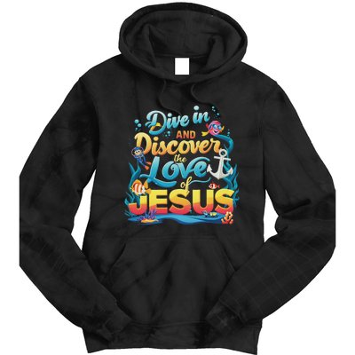 Dive In And Discover The Love Of Jesus Scuba Diving Vbs 2024 Tie Dye Hoodie