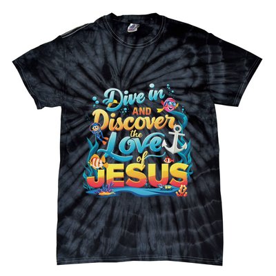 Dive In And Discover The Love Of Jesus Scuba Diving Vbs 2024 Tie-Dye T-Shirt