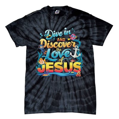 Dive In And Discover The Love Of Jesus Scuba Diving Vbs 2024 Tie-Dye T-Shirt