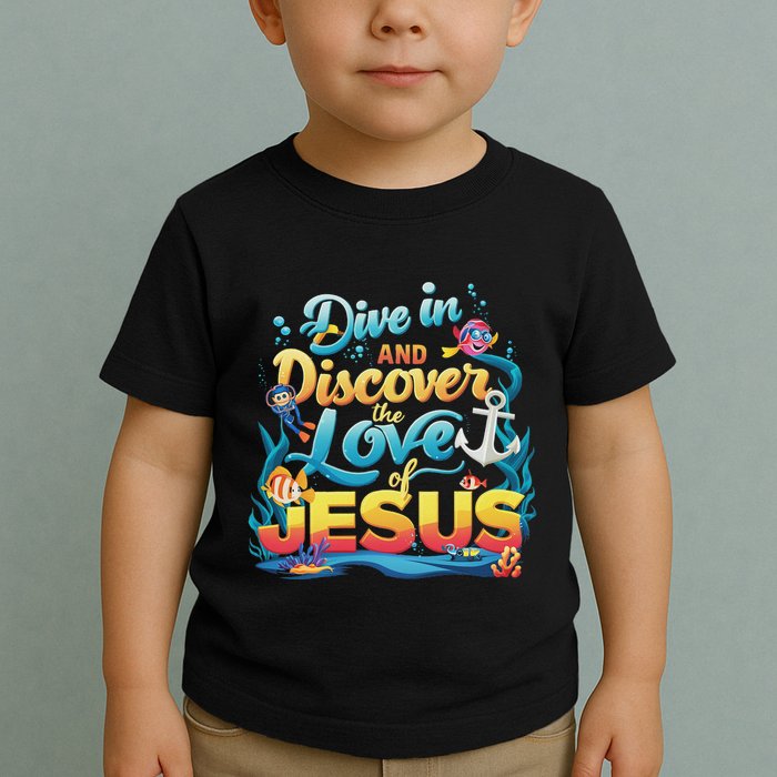 Dive In And Discover The Love Of Jesus Scuba Diving Vbs 2024 Toddler T-Shirt