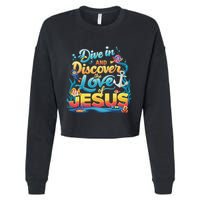 Dive In And Discover The Love Of Jesus Scuba Diving Vbs 2024 Cropped Pullover Crew