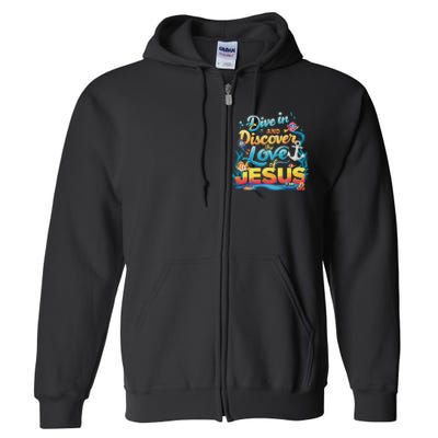 Dive In And Discover The Love Of Jesus Scuba Diving Vbs 2024 Full Zip Hoodie