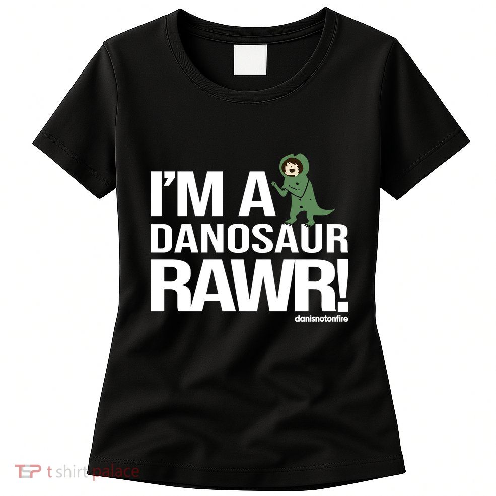 Danisnotonfire IM A Dinosaur Rawr Womens T-Shirt