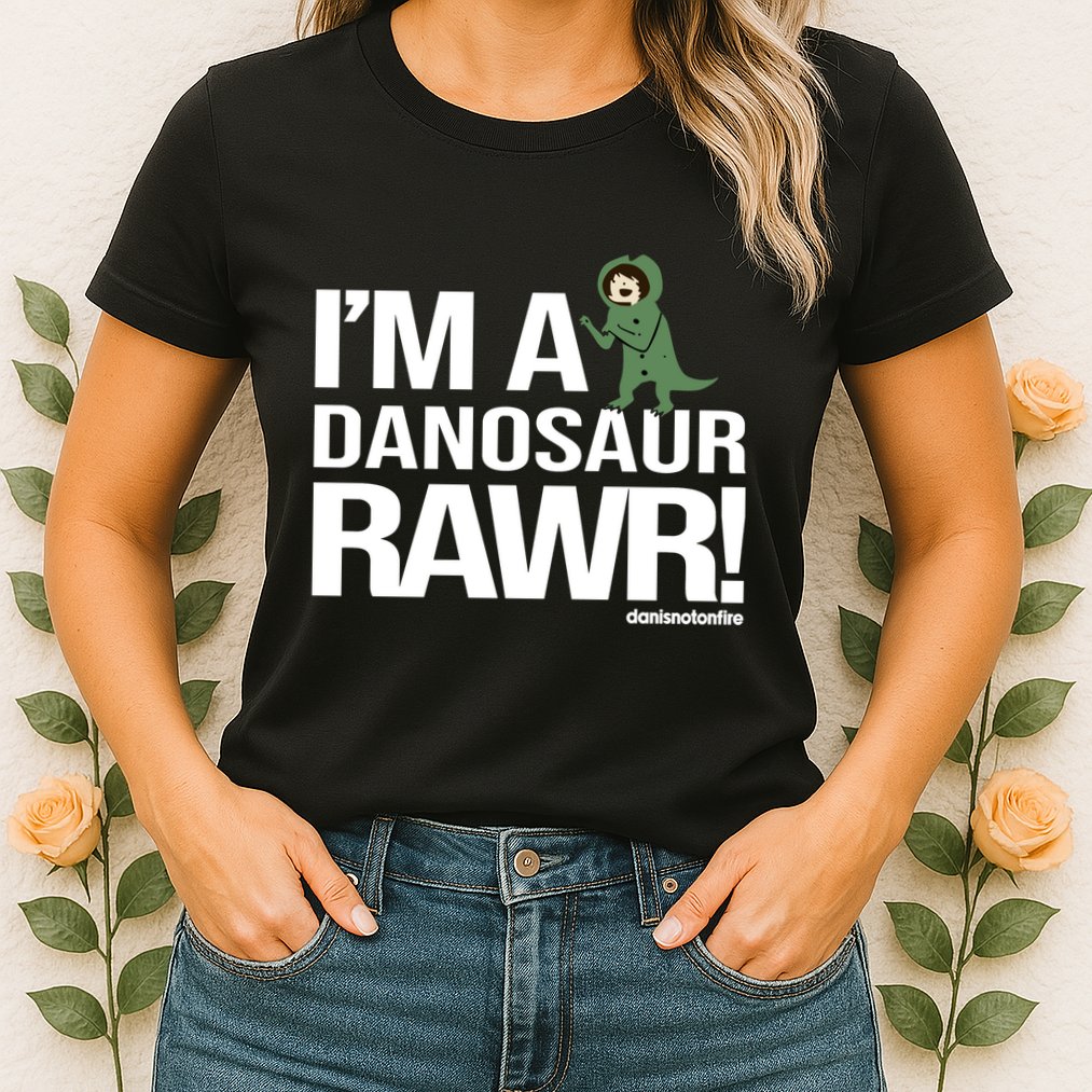 Danisnotonfire IM A Dinosaur Rawr Womens T-Shirt