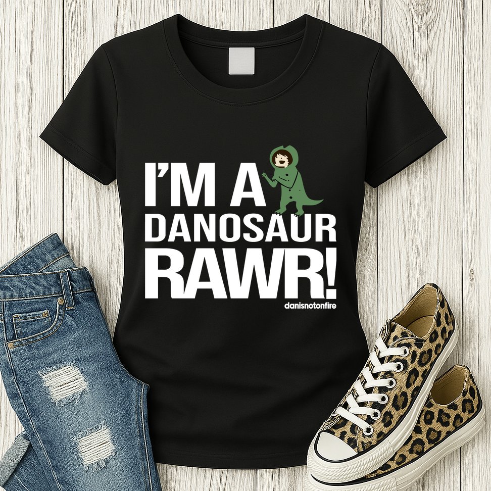 Danisnotonfire IM A Dinosaur Rawr Womens T-Shirt