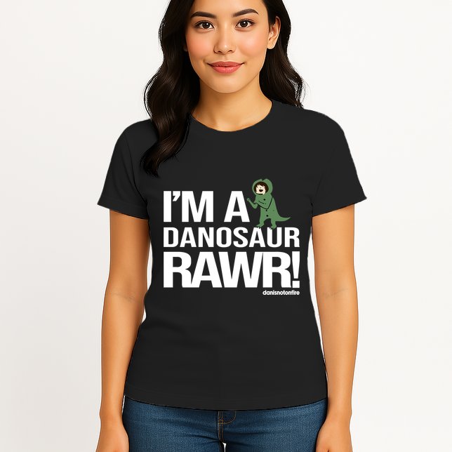 Danisnotonfire IM A Dinosaur Rawr Womens T-Shirt