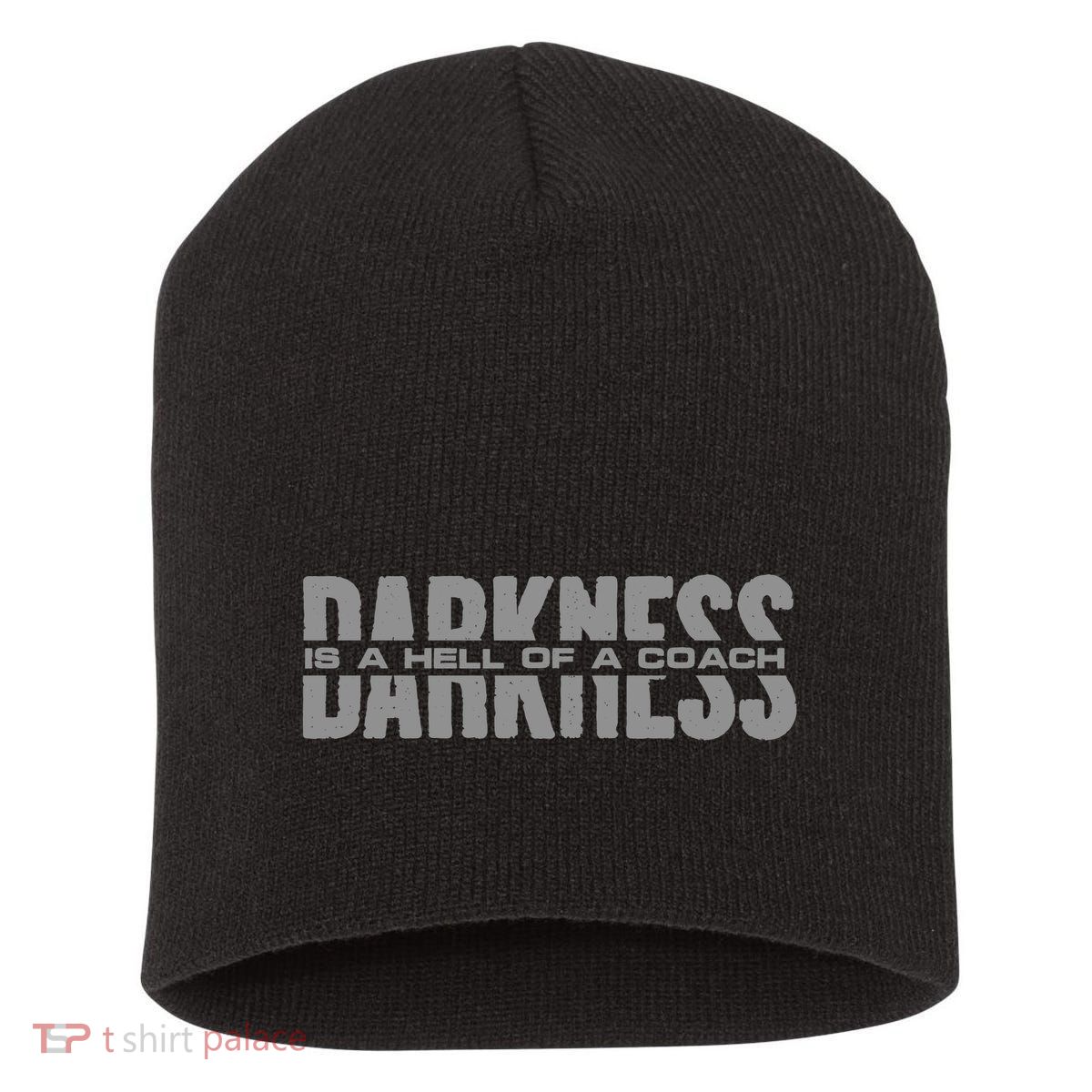 Darkness Is A Hell Of A Coach Short Acrylic Beanie