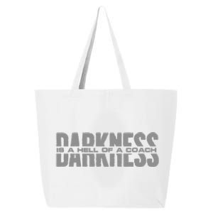 Darkness Is A Hell Of A Coach 25L Jumbo Tote