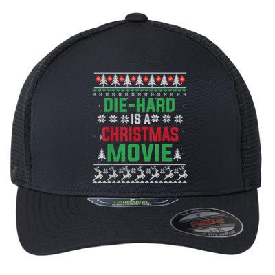 Diehard Is A Christmas Movie Funny Ugly Christmas Pajama Great Gift Flexfit Unipanel Trucker Cap