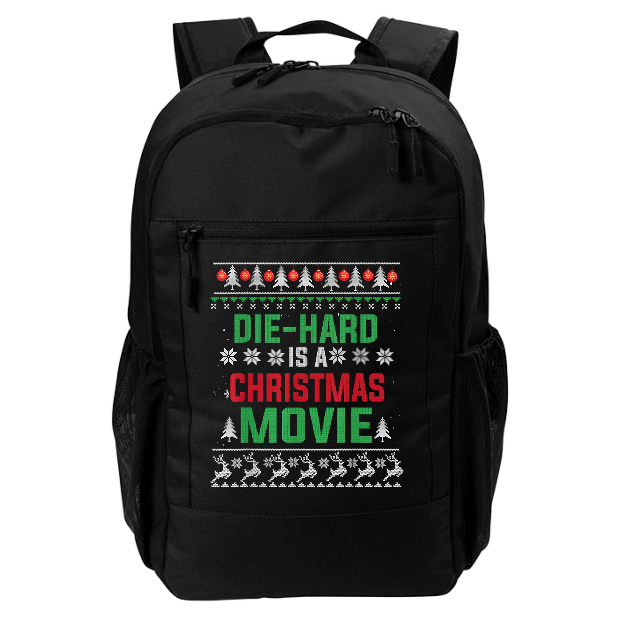 Diehard Is A Christmas Movie Funny Ugly Christmas Pajama Great Gift Backpack