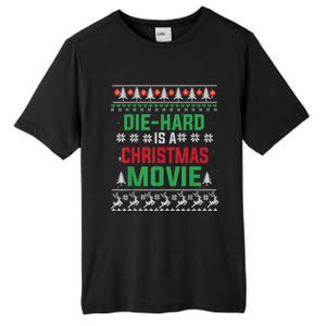 Diehard Is A Christmas Movie Funny Ugly Christmas Pajama Great Gift Tall Fusion ChromaSoft Performance T-Shirt