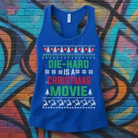 Diehard Is A Christmas Movie Funny Ugly Christmas Pajama Great Gift Womens Tank Top