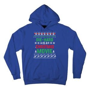 Diehard Is A Christmas Movie Funny Ugly Christmas Pajama Great Gift Tall Hoodie