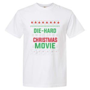 Diehard Is A Christmas Movie Funny Ugly Christmas Pajama Great Gift Garment-Dyed Heavyweight T-Shirt