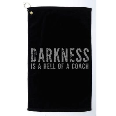 Darkness Is a Hell Of a Coach Bold Text Based Platinum Collection Golf Towel