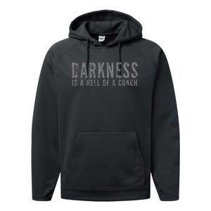 Darkness Is A Hell Of A Coach Bold Text Based Performance Fleece Hoodie