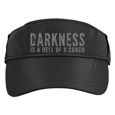 Darkness Is A Hell Of A Coach Bold Text Based Adult Drive Performance Visor